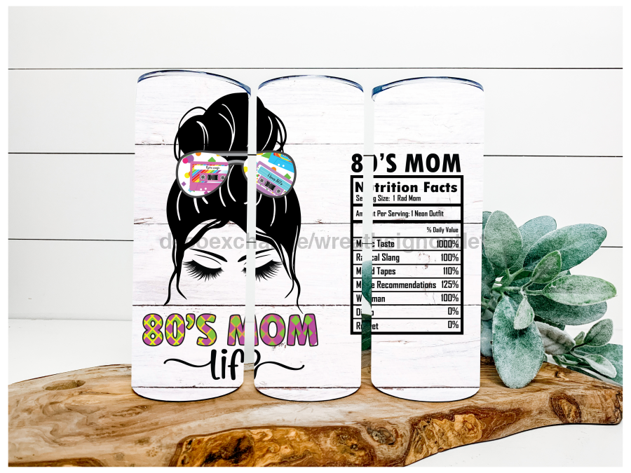 80s Mom Tumbler 20 oz Skinny Tumbler - DECOETUMBLER-152