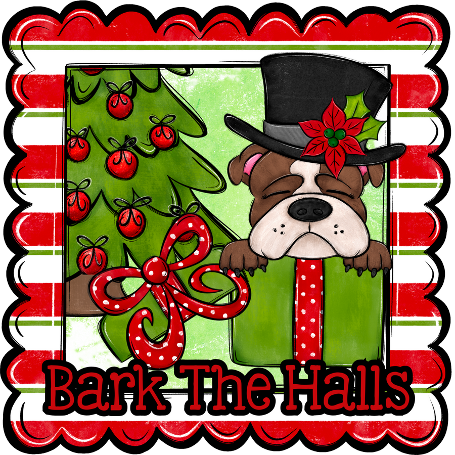 Bull Dog Wreath Sign, Bark The Halls Dog Sign, 12" Wreath Sign, DCO-W-00122
