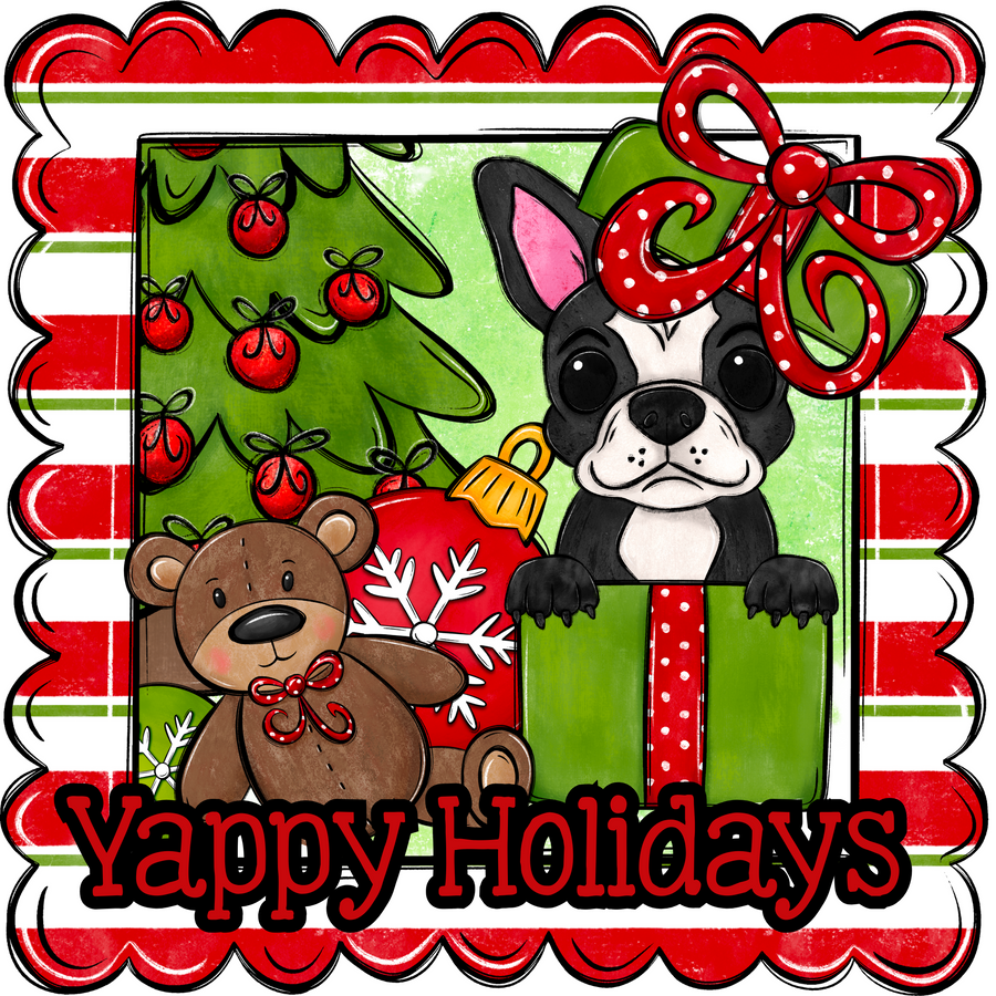 Boston Terrier Wreath Sign, Yappy Holidays Dog Sign, 12in Wreath Sign, DCO-W-00164
