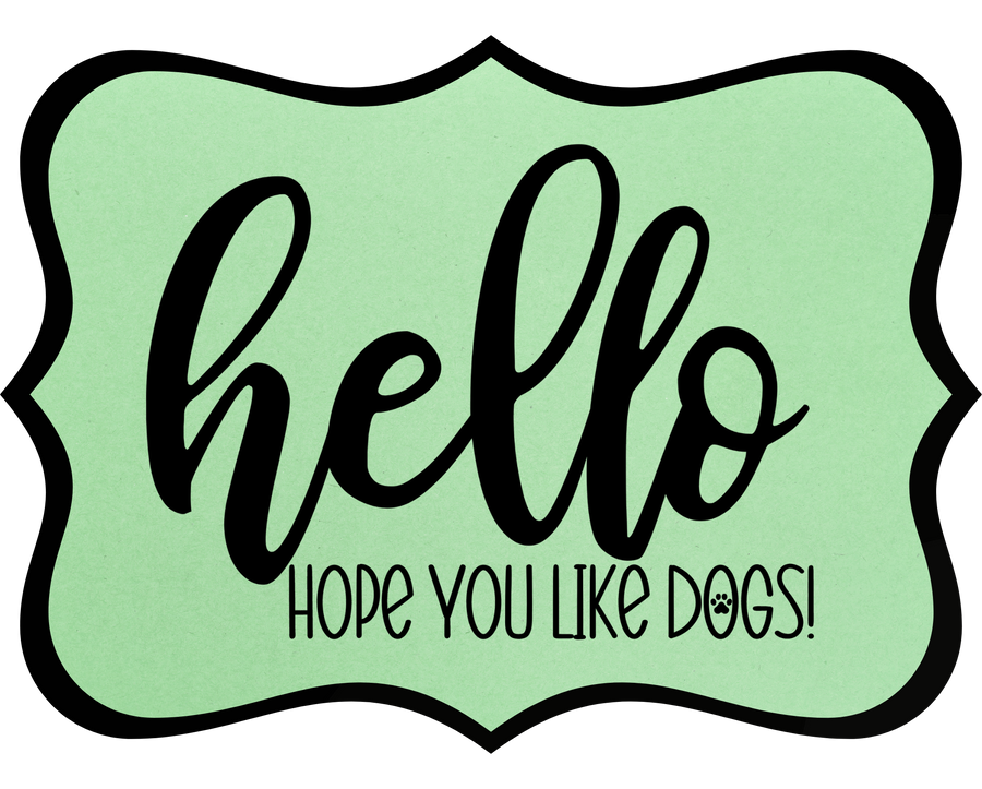 Hello Hope You Like Dogs 14" Wood Wreath Sign - DCO-W-1353