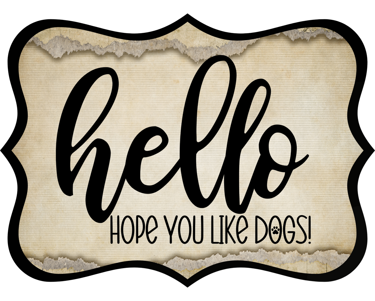 Hello Hope You Like Dogs 14" Wood Wreath Sign - DCO-W-1359