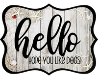 Thumbnail for Hello Hope You Like Dogs 14" Wood Wreath Sign - DCO-W-1379