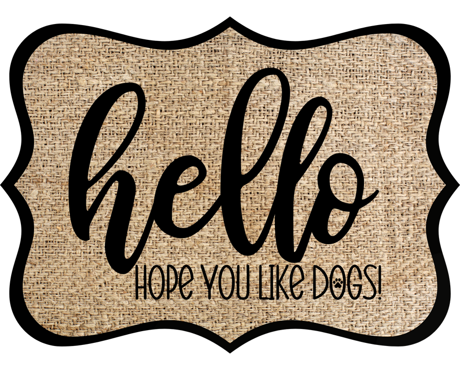Hello Hope You Like Dogs 14" Wood Wreath Sign - DCO-W-1382