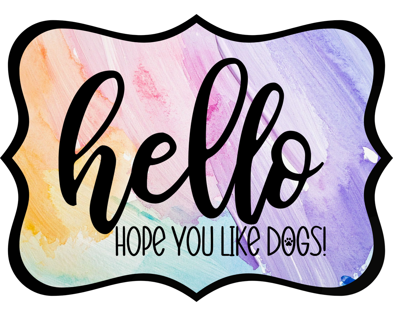 Hello Hope You Like Dogs 14" Wood Wreath Sign - DCO-W-1394