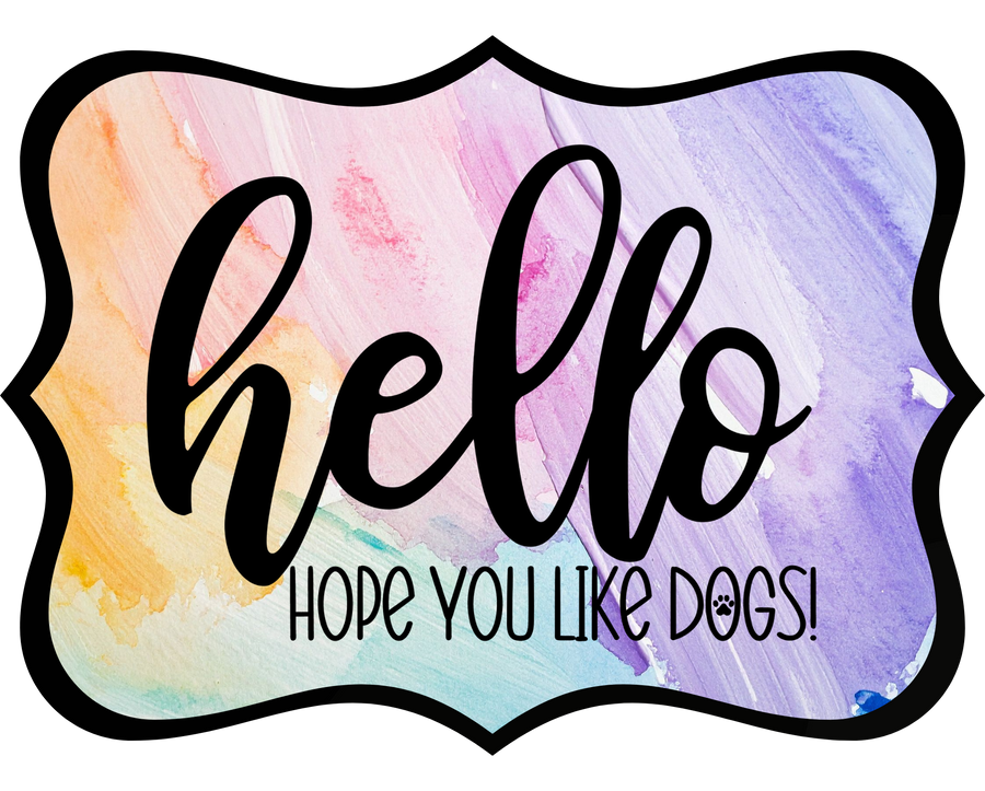 Hello Hope You Like Dogs 14" Wood Wreath Sign - DCO-W-1394