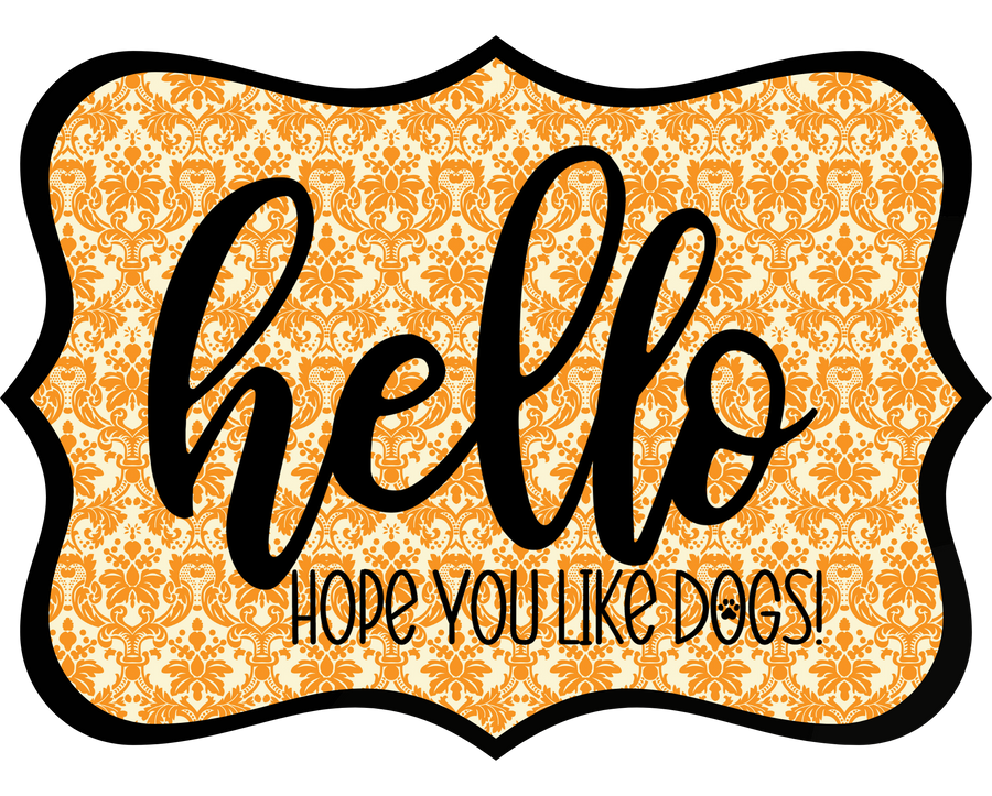 Hello Hope You Like Dogs 14" Wood Wreath Sign - DCO-W-1409