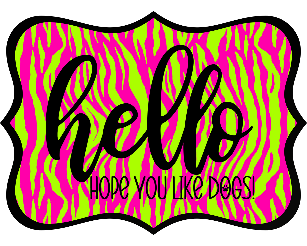Hello Hope You Like Dogs 14" Wood Wreath Sign - DCO-W-1410
