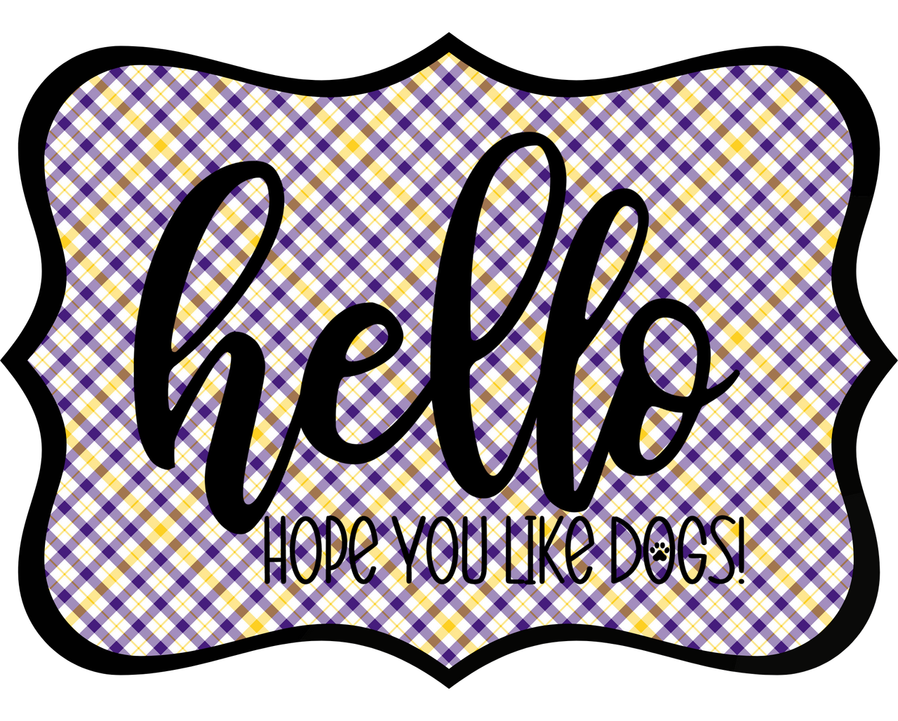 Hello Hope You Like Dogs 14" Wood Wreath Sign - DCO-W-1413