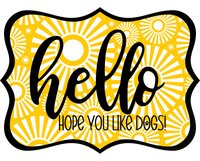 Thumbnail for Hello Hope You Like Dogs 14" Wood Wreath Sign - DCO-W-1417