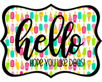 Thumbnail for Hello Hope You Like Dogs 14" Wood Wreath Sign - DCO-W-1420