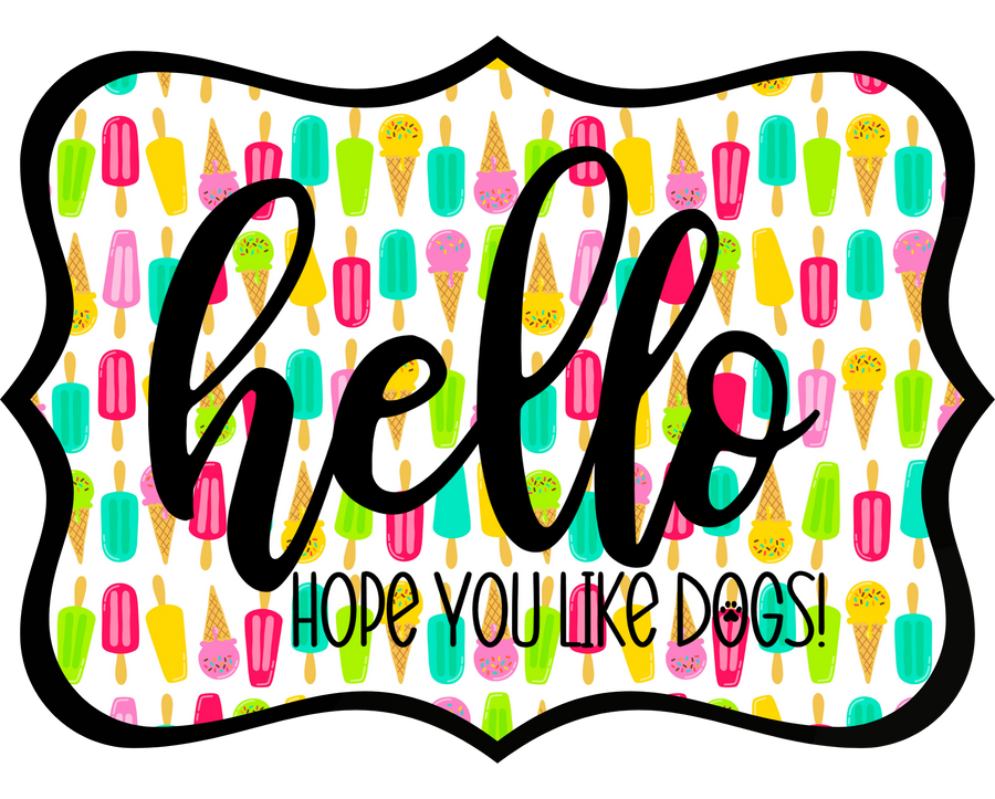Hello Hope You Like Dogs 14" Wood Wreath Sign - DCO-W-1420