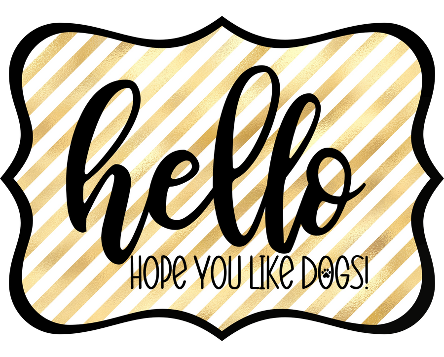 Hello Hope You Like Dogs 14" Wood Wreath Sign - DCO-W-1422