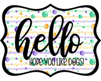 Thumbnail for Hello Hope You Like Dogs 14" Wood Wreath Sign - DCO-W-1428