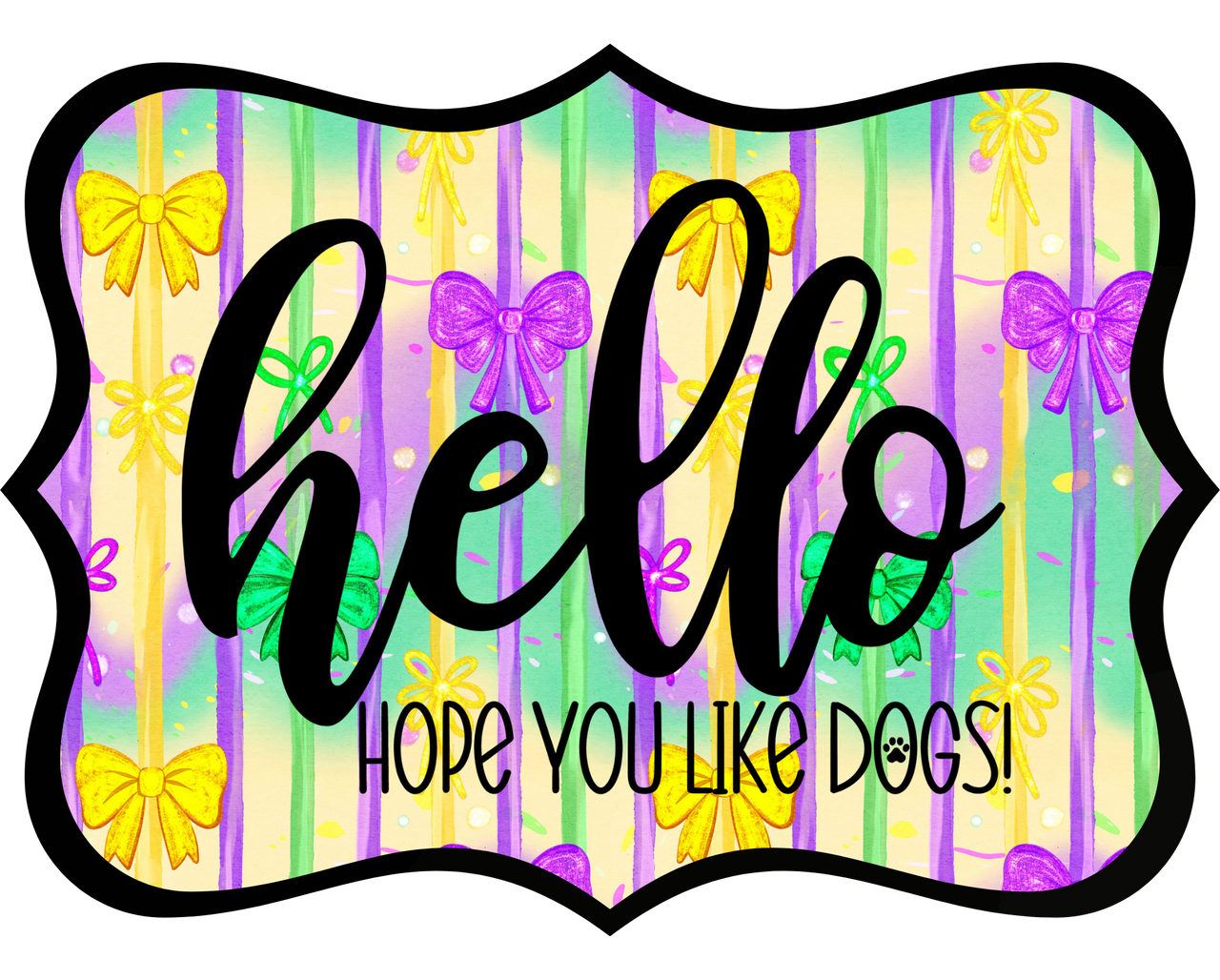 Hello Hope You Like Dogs 14" Wood Wreath Sign - DCO-W-1429