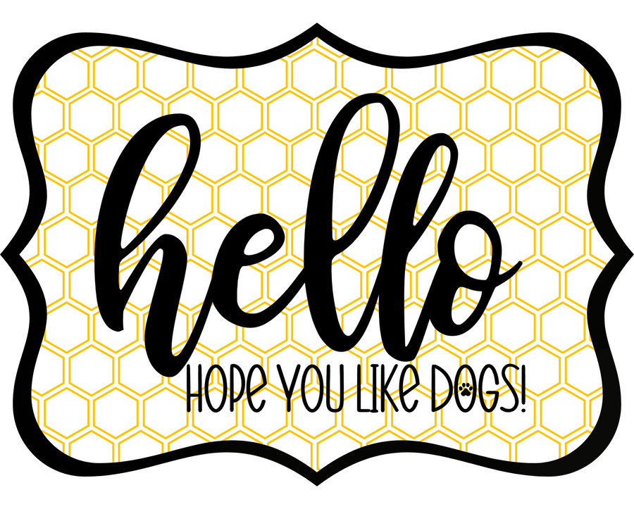 Hello Hope You Like Dogs 14" Wood Wreath Sign - DCO-W-1434