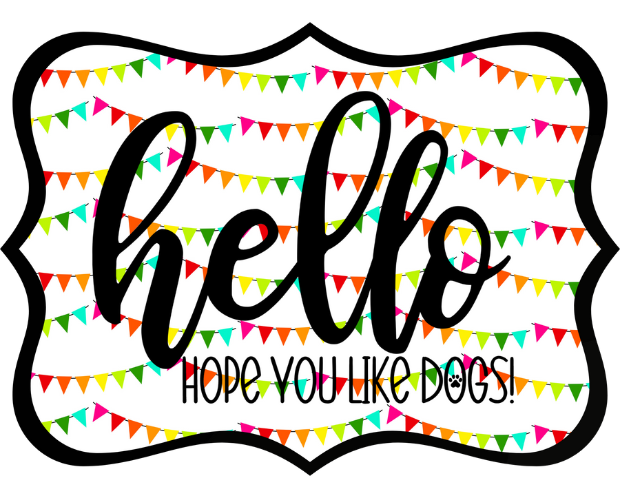 Hello Hope You Like Dogs 14" Wood Wreath Sign - DCO-W-1440