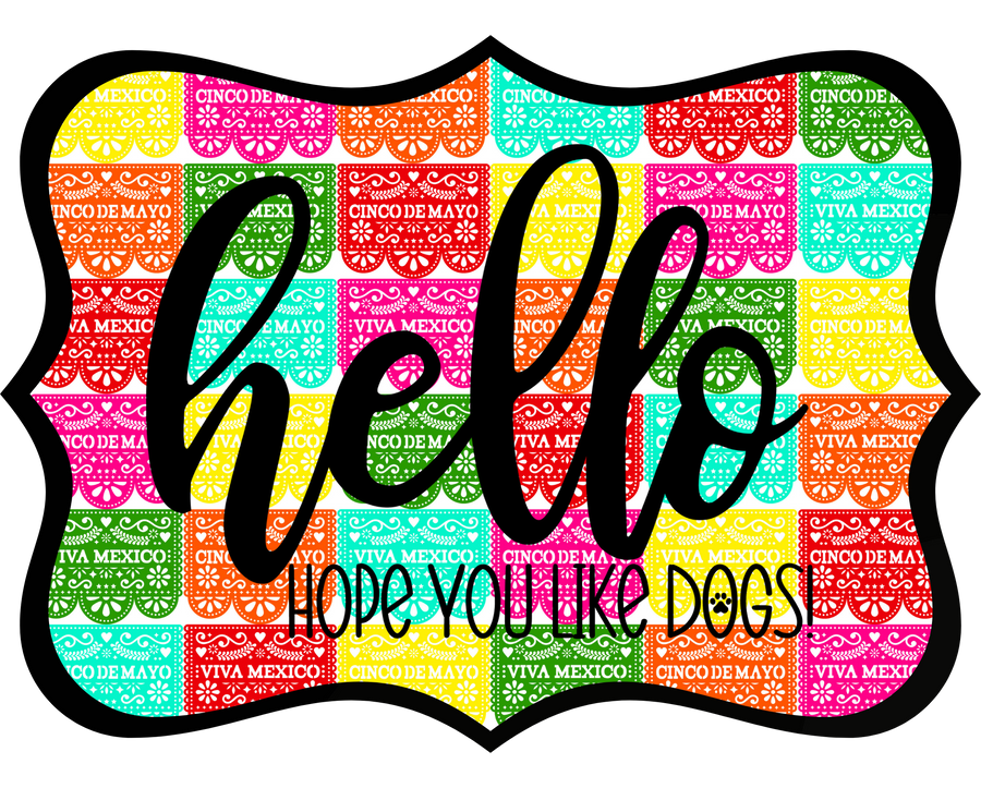 Hello Hope You Like Dogs 14" Wood Wreath Sign - DCO-W-1441