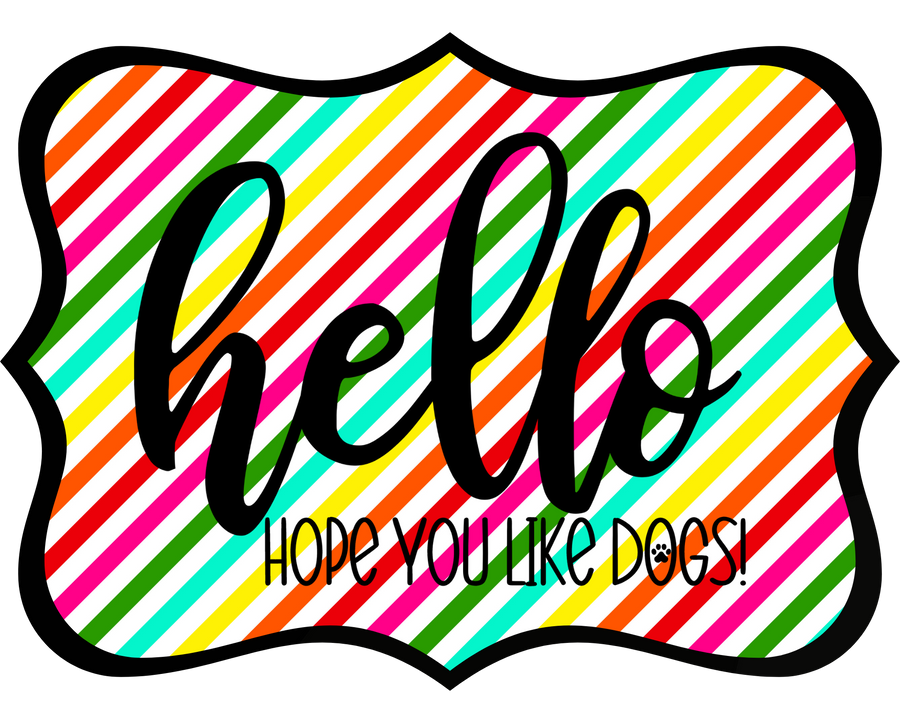 Hello Hope You Like Dogs 14" Wood Wreath Sign - DCO-W-1443