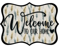 Thumbnail for Welcome To Our Home Wood Wreath Sign - DCO-W-1493