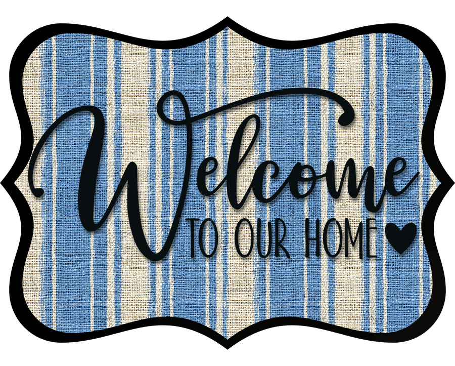 Welcome To Our Home Wood Wreath Sign - DCO-W-1494