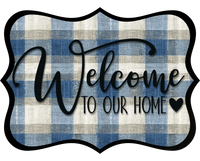 Thumbnail for Welcome To Our Home Wood Wreath Sign - DCO-W-1497