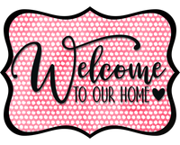 Thumbnail for Welcome To Our Home Wood Wreath Sign - DCO-W-1499