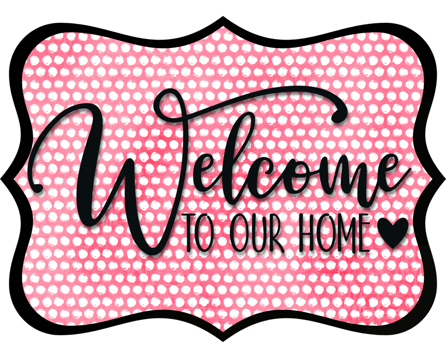 Welcome To Our Home Wood Wreath Sign - DCO-W-1499