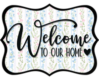 Thumbnail for Welcome To Our Home Wood Wreath Sign - DCO-W-1502