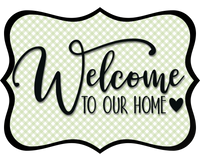 Thumbnail for Welcome To Our Home Wood Wreath Sign - DCO-W-1505