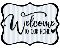 Thumbnail for Welcome To Our Home Wood Wreath Sign - DCO-W-1506