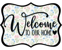 Thumbnail for Welcome To Our Home Wood Wreath Sign - DCO-W-1509