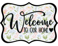 Thumbnail for Welcome To Our Home Wood Wreath Sign - DCO-W-1514