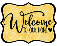 Thumbnail for Welcome To Our Home Wood Wreath Sign - DCO-W-1522