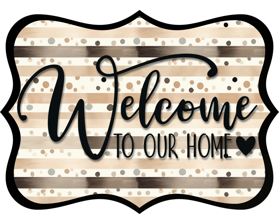 Welcome To Our Home Wood Wreath Sign - DCO-W-1526
