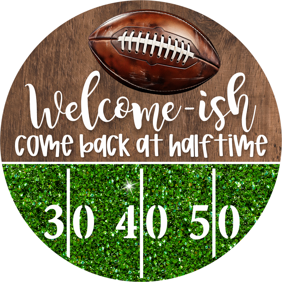 Football Sign, Welcome-ish, DECOE-5324-D, Sign For Wreath, 10" Wood Sign
