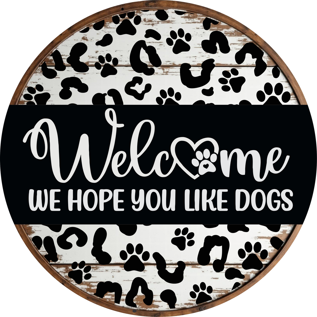 Dog Sign, Hope You Like Dogs, DECOE-5353-D, Sign For Wreath, 10" Wood Sign