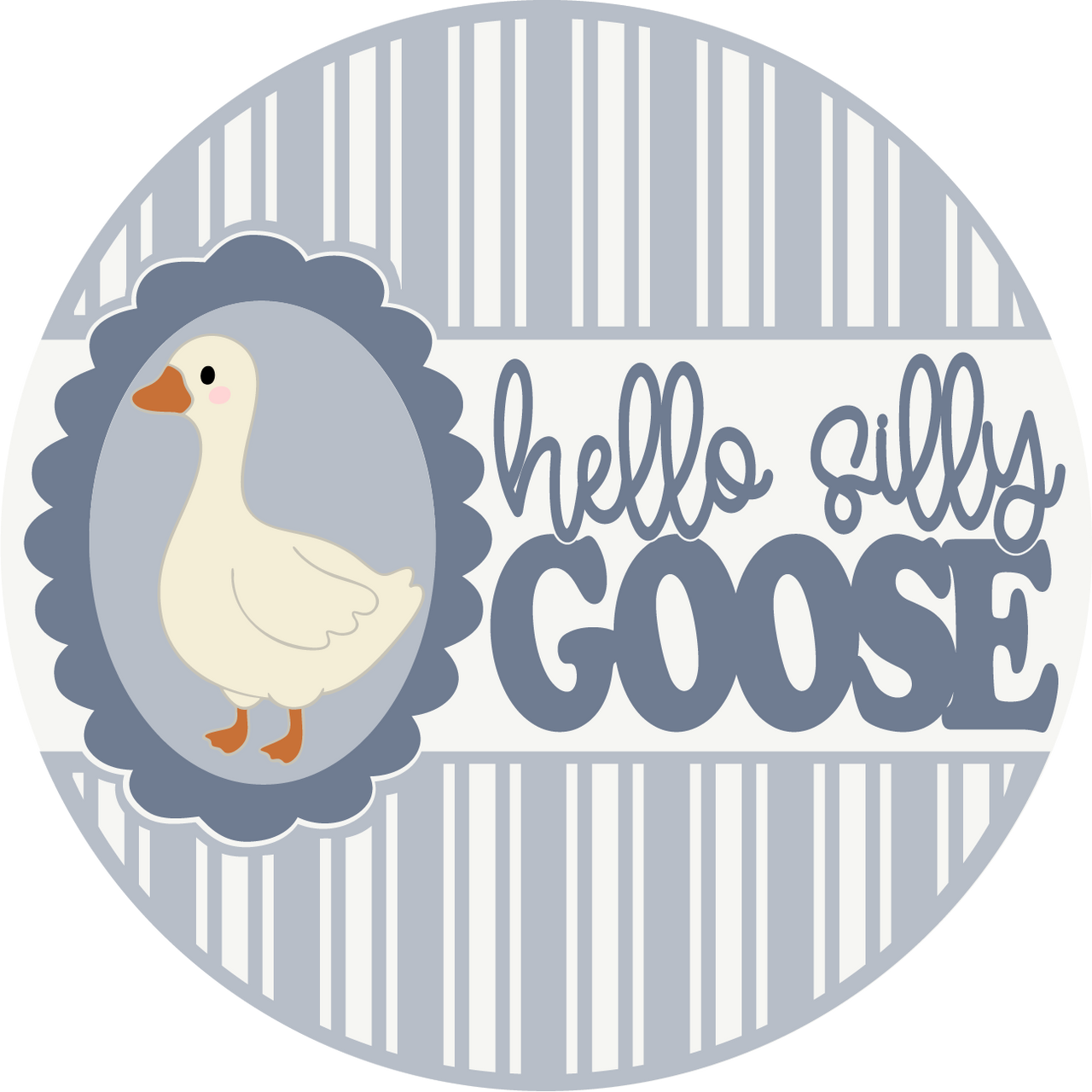Goose Hello Silly For Door 18" Wood Door Hanger - DECOE-5398-DH