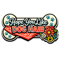 Thumbnail for Hope You Like Dog Hair 12" Wood Wreath Sign - PS-W-0153