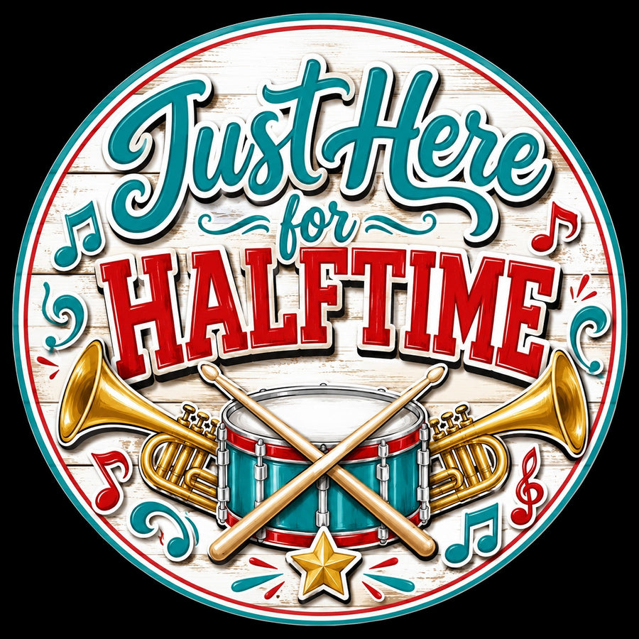 Just Here for Halftime 12" Wood Wreath Sign - PS-W-0206