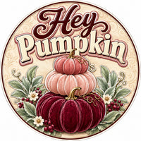 Thumbnail for Hey Pumpkin Velvet Stack 10" Wood Wreath Sign - PS-W-0228