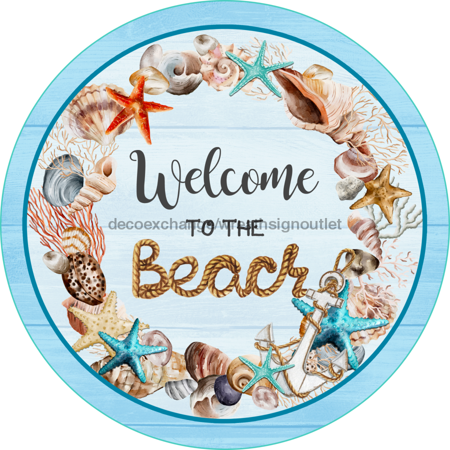 Wreath Sign, Beach Sign, Welcome To The Beach, 10" Round Metal Sign DECOE-819, Sign For Wreath, DecoExchange - DecoExchange