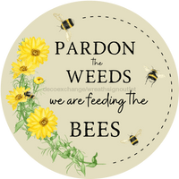 Thumbnail for Bee Sign, Funny Sign, Spring Sign, Pardon The Weeds, VINYL-DECOE-4062, 10