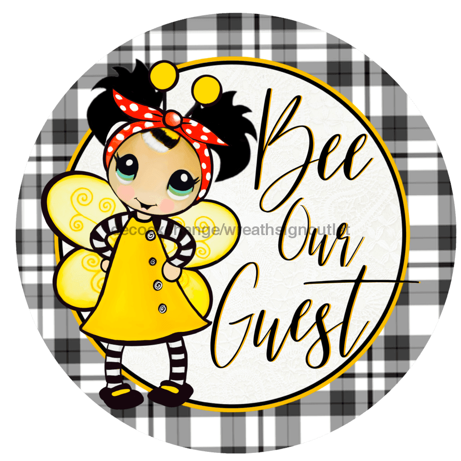 Vinyl Decal, Bee Sign, Bee Our Guest Sign, 10" Round Metal Sign VINYL-DECOE-286, Sign For Wreath, DecoExchange - DecoExchange