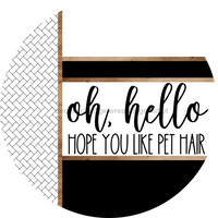 Thumbnail for Boho Door Hanger, Hello Pet Hair Door Hanger, DCO-01851-DH, 18