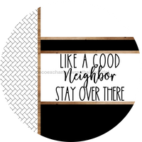 Thumbnail for Boho Door Hanger, Like a Good Neighbor Funny Door Hanger, DCO-01867-DH, 18