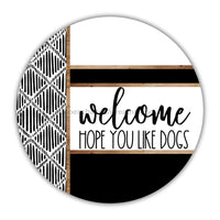 Thumbnail for Boho Door Hanger Welcome Like Dogs Dco-01789-Dh 18’’ Round Wood