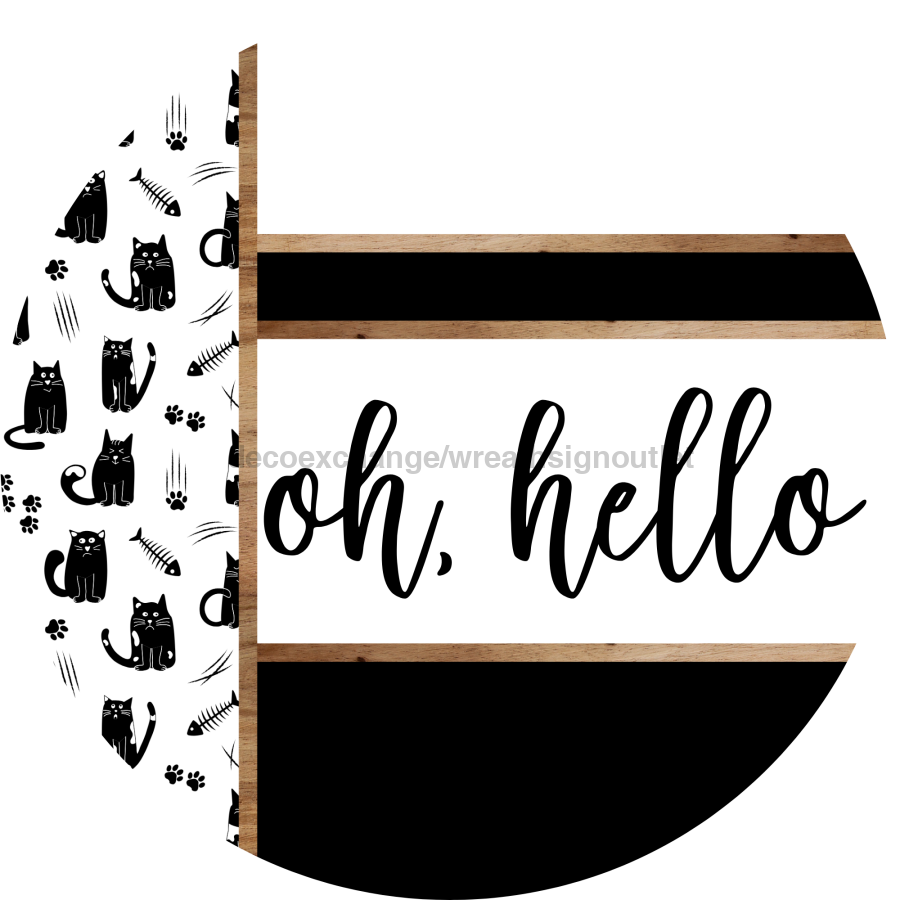 Cat Door Hanger, Oh Hello Door Hanger, DCO-01932-DH, 18" Round Wood