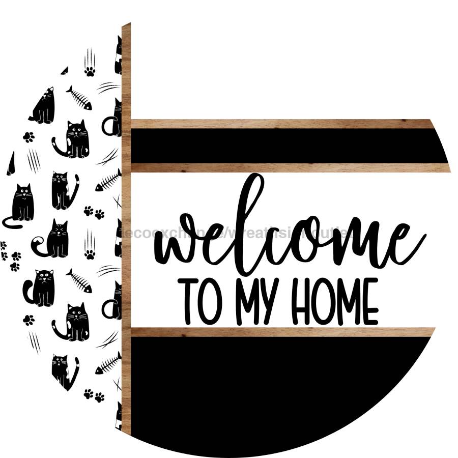 Cat Door Hanger, Welcome To My Home Door Hanger, DCO-01934-DH, 18" Round Wood