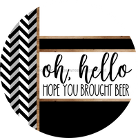 Thumbnail for Chevron Door Hanger, Hello Brought Beer Door Hanger, DCO-01810-DH, 18