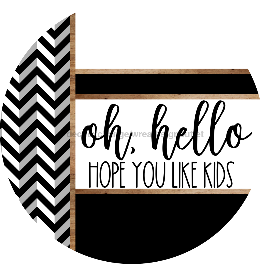 Chevron Door Hanger, Hello Like Kids Door Hanger, DCO-01817-DH, 18" Round Wood